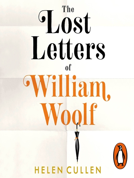 Title details for The Lost Letters of William Woolf by Helen Cullen - Available